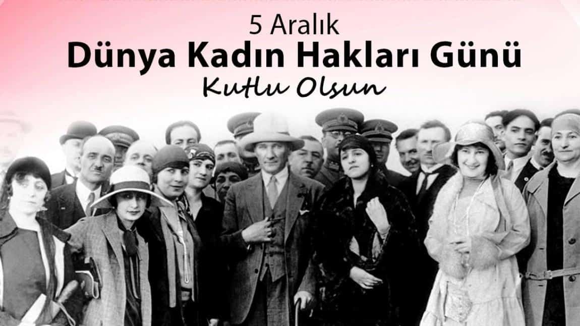 5 Aralık 1934 tarihinde kadınlara seçme ve seçilme hakkı veren yasanın kabulünü her yıl 